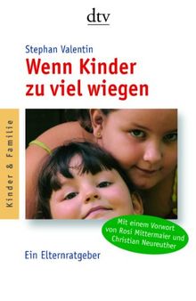 Wenn Kinder zu viel wiegen: Ein Elternratgeber