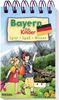 Bayern für Kinder: Spiel - Spaß - Wissen