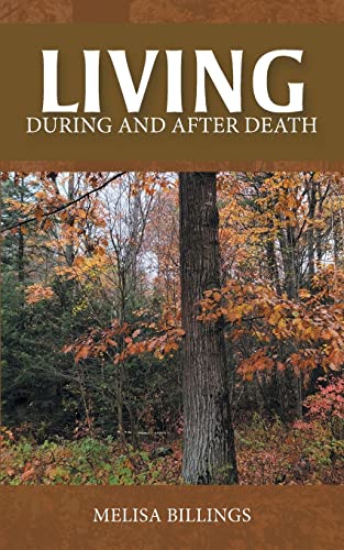 Living: During and After Death