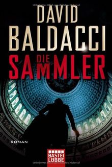 Die Sammler: Roman von Baldacci, David | Buch | Zustand gut
