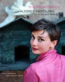 Audrey Hepburn, An Elegant Spirit