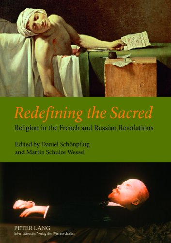 Redefining the Sacred: Religion in the French and Russian Revolutions