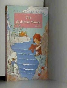 Les frousses de Zoé : L'île du docteur Morora (Hachette Jeunesse)