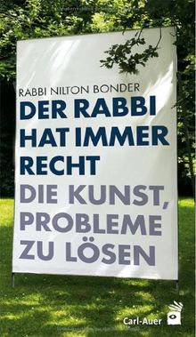 Der Rabbi hat immer Recht: Die Kunst, Probleme zu lösen