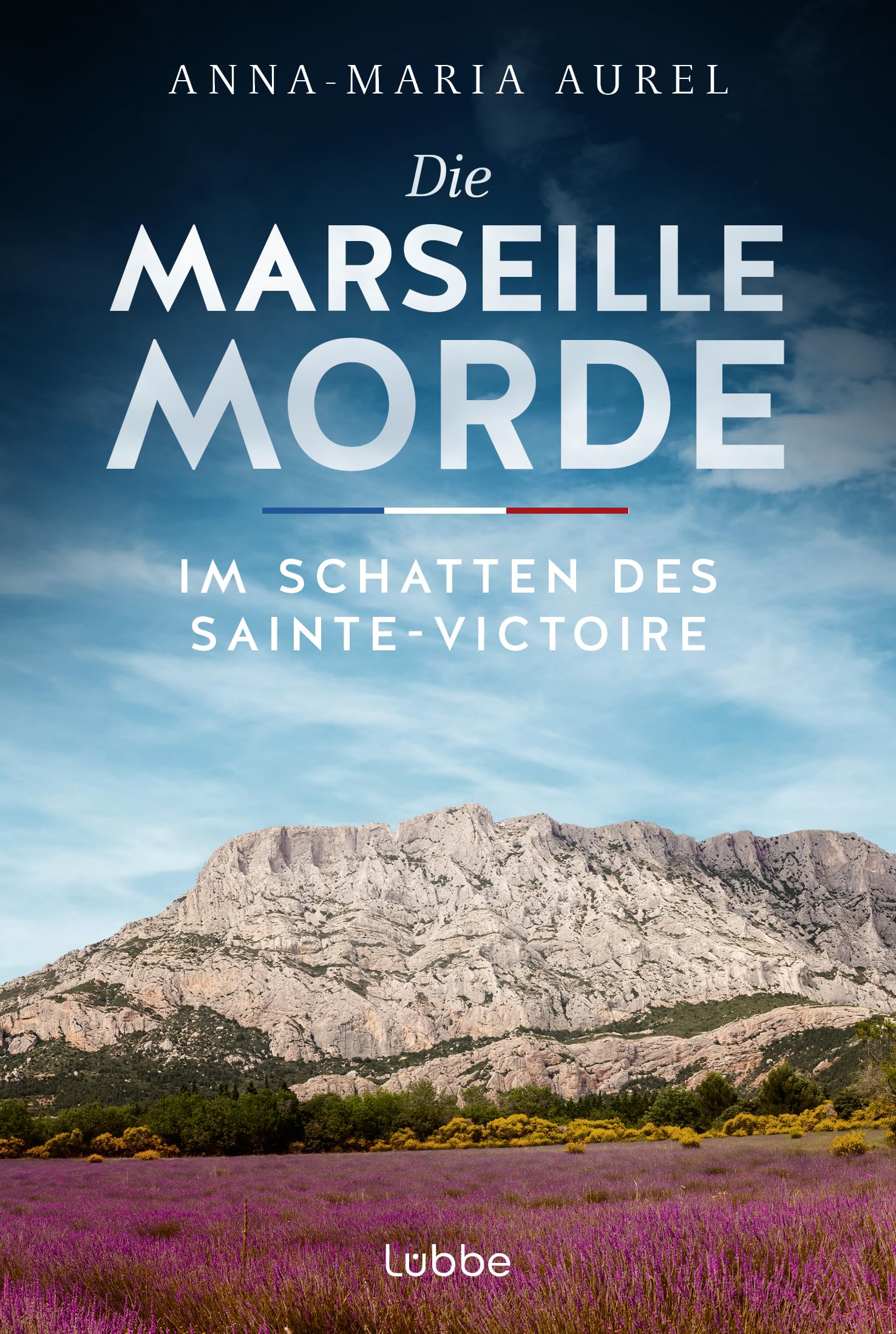 Die Marseille-Morde - Im Schatten des Sainte-Victoire: Frankreich-Krimi (Mörderisches Südfrankreich, Band 3)
