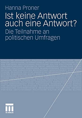 Ist keine Antwort auch eine Antwort?: Die Teilnahme an politischen Umfragen