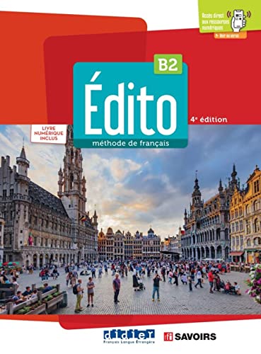 Édito B2, 4e Édition: Livre de l'élève + code numérique