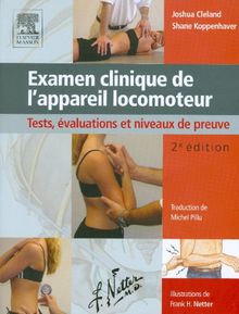 Examen clinique de l'appareil locomoteur : tests, évaluations et niveaux de preuve