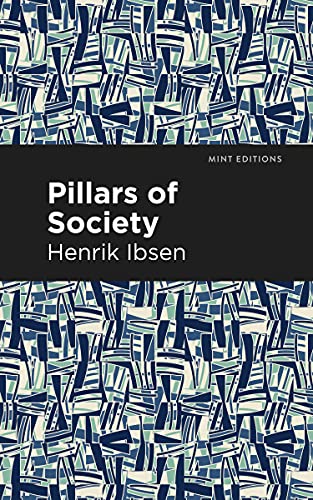 Pillars of Society (Mint Editions―Plays)