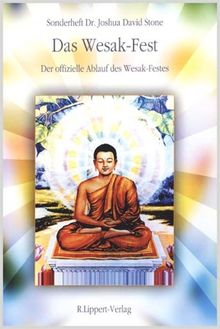 Das Wesak-Fest: Der offizielle Ablauf des Wesak-Festes