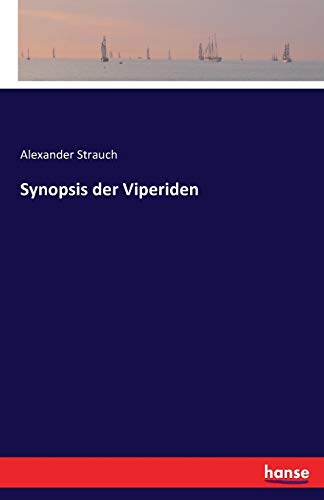 Synopsis der Viperiden - Alexander Strauch Kartoniert (TB)