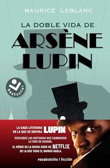 La doble vida de Arsène Lupin/ Arsène Lupin in 813 (Best Seller | Ficción)