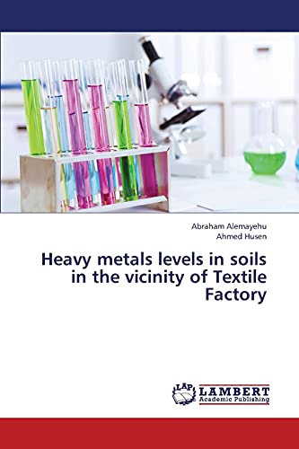Heavy metals levels in soils in the vicinity of Textile Factory
