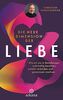 Die neue Dimension der Liebe: Wie wir uns in Beziehungen wahrhaftig berühren, zutiefst verbinden und gemeinsam wachsen