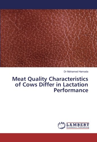 Meat Quality Characteristics of Cows Differ in Lactation Performance