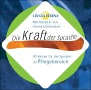 Die Kraft der Sprache - 40 Karten für die Sprache im Pflegebereich: LINGVA ETERNA®