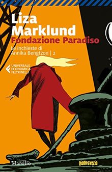 Fondazione Paradiso. Le inchieste di Annika Bengtzon