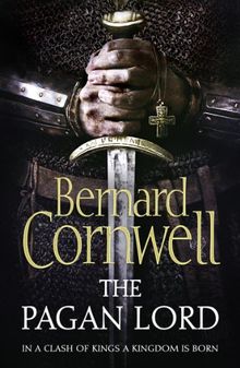 The Pagan Lord (The Warrior Chronicles)