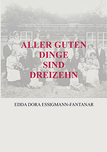ALLER GUTEN DINGE SIND DREIZEHN - Neuware