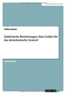 Salafistische Bestrebungen. Eine Gefahr für das demokratische System?