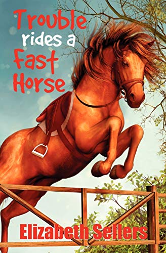 Trouble Rides a Fast Horse (Red Horse of Fallon, Band 2)