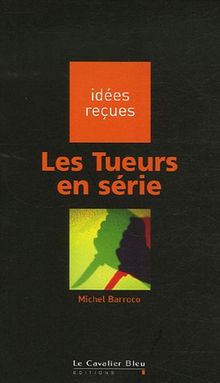 Les Tueurs en Série von Barroco, Michel | Buch | Zustand gut