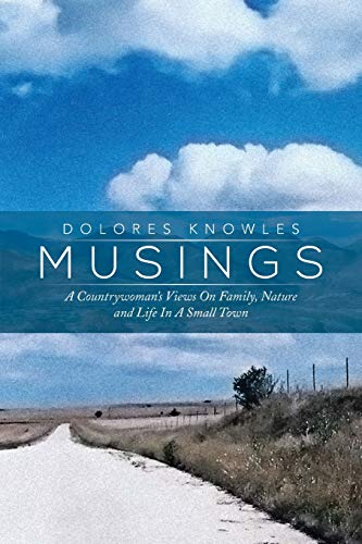 Musings: A Countrywoman's Views On Family Nature and Life In A Small Town