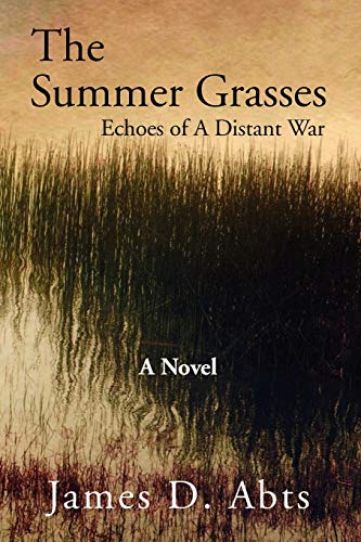 The Summer Grasses: Echoes of A Distant War