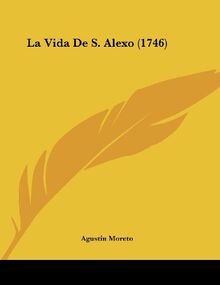 La Vida De S. Alexo (1746)
