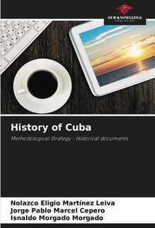 History of Cuba: Methodological Strategy - Historical documents