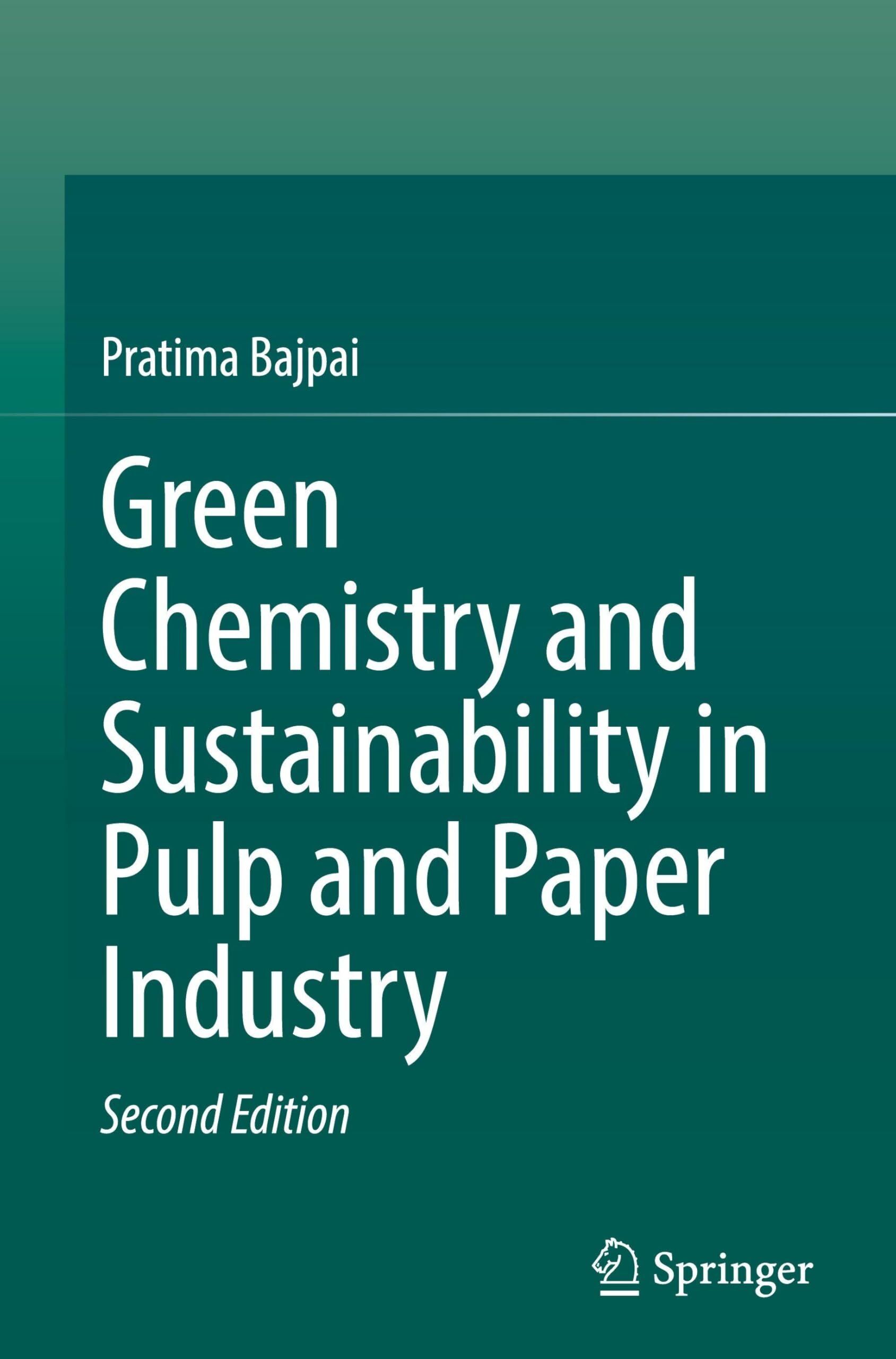 Green Chemistry and Sustainability in Pulp and Paper Industry