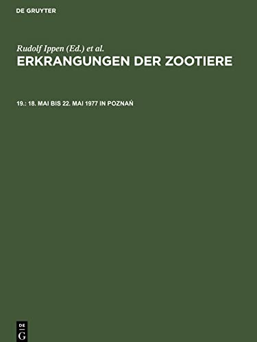 Erkrangungen der Zootiere, 19., 18. Mai bis 22. Mai 1977 in Poznan