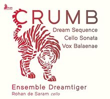 Dream Sequence/Cello Sonata/Vox Baleanae von Rohan de Saram | CD | Zustand sehr gut