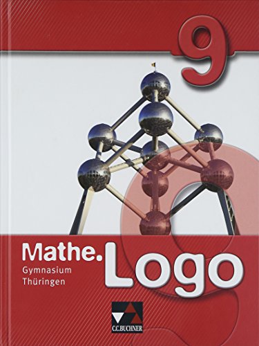 MatheLogo - Thüringen Gymnasium   MatheLogo Gymnasium Thüringen 9 - Barbara Enghardt Ingolf Enghardt Heiko Etzold Eva Fischer Alexander Franz Toralf Hieb Peter Lippert Annett Luhn Matthias Müller Thomas Prill Michael Kleine Birgit Skorsetz Gebunden
