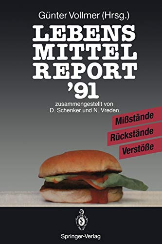 Lebensmittelreport '91: Mißstände · Rückstände · Verstöße