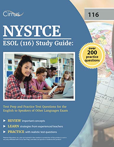 NYSTCE ESOL (116) Study Guide: Test Prep and Practice Test Questions for the English to Speakers of Other Languages Exam