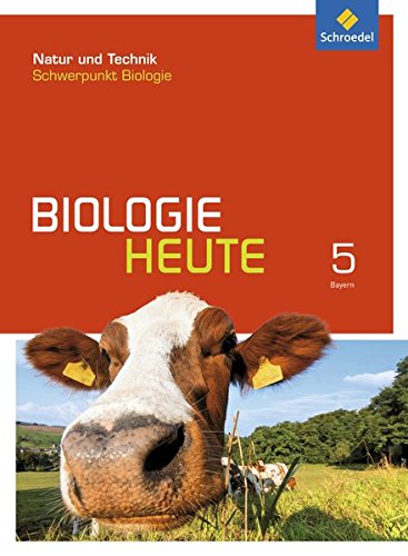 Biologie heute SI Ausgabe 2017 für Bayern Biologie heute SI - Allgemeine Ausgabe 2017 für Bayern Gebunden