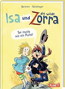 Isa und die wilde Zorra 1: Sei mutig wie ein Puma!: Lustige Geschichte mit Comic-Elementen (1)