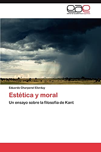 Estética y moral: Un ensayo sobre la filosofía de Kant