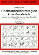 Rechtschreibstrategien in der Grundschule. 3./4. Jahrgangsstufe: Unterrichtspraxis. Leichter und erfolgreicher Schreiben