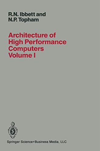 Architecture of High Performance Computers: Volume I Uniprocessors and vector processors