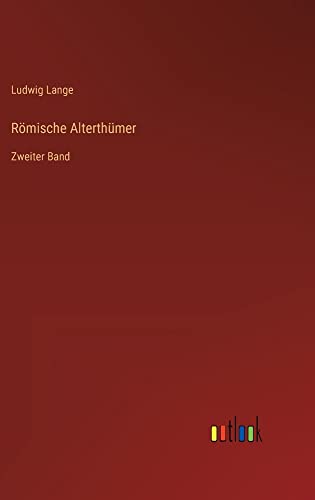 Römische Alterthümer: Zweiter Band