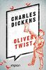 Oliver Twist: Ungekürzte Ausgabe (Impian Jugendklassiker)