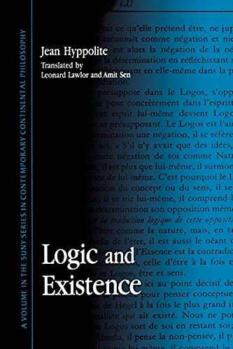 Jean Hyppolite Logic And Existence (Suny Series In Contemporary Continental Philosophy)