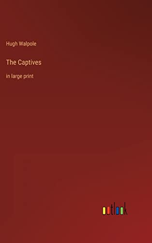The Captives: in large print