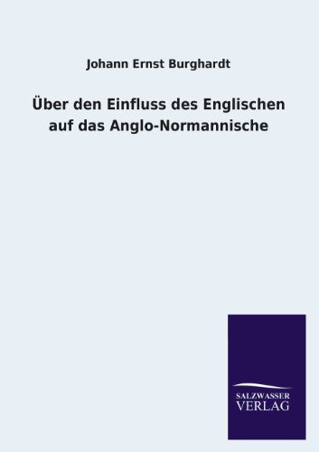 Über den Einfluss des Englischen auf das Anglo-Normannische