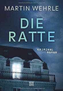 Die Ratte: Kriminalroman