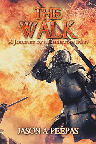 The Walk: A Journey of a Christian Man