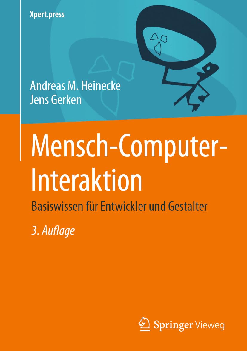 Mensch-Computer-Interaktion: Basiswissen für Entwickler und Gestalter (Xpert.press)