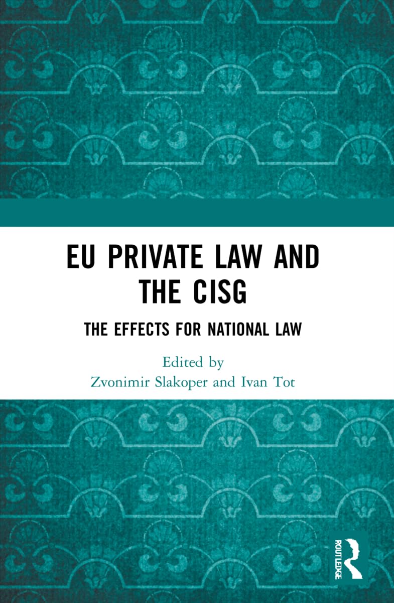 EU Private Law and the CISG: The Effects for National Law